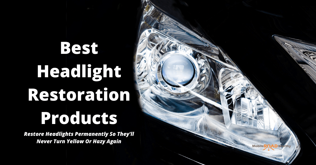 Best Headlight Restoration Products