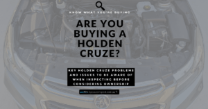 Holden Cruze, headline "KNOW WHAT YOU'RE BUYING" and subheadline "ARE YOU BUYING A HOLDEN CRUZE? text "Holden Cruze problems."