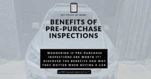 Benefits of Pre-Purchase Inspections